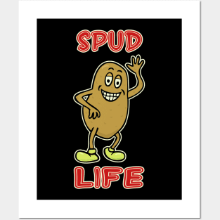 Spud Life Posters and Art